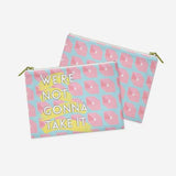 We’re Not Gonna Take It | Miami Vibes Collection - Pouch | Small - 80s Miami Vibes