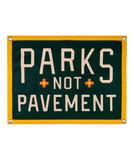 Parks Not Pavement Camp Flag