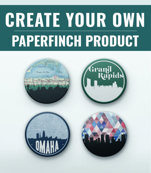 Create Your Own Paperfinch Product - choose your city, design, and product