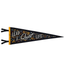 Lead a Quiet Life Pennant