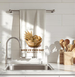 Give Us This Day Tea Towel | Taste + See Collection | Praise + Gratitude