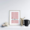 Home is Arkansas | home state design - 5x7 Unframed Print / DarkRed - Home State List