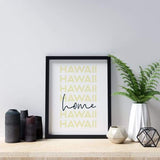 Home is Hawaii | home state design - 5x7 Unframed Print / PaleGoldenRod - Home State List