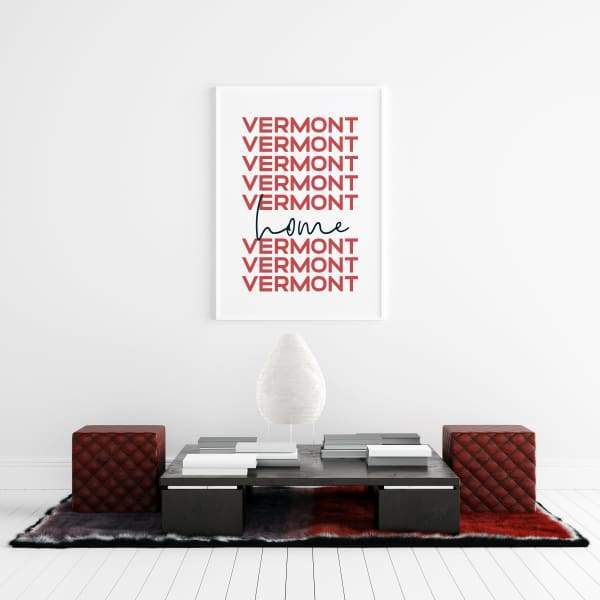 Home is Vermont | home state design - Home State List