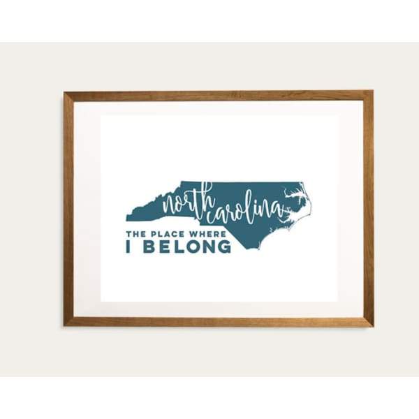 North Carolina State Song | The Place Where I Belong - 5x7 Unframed Print / Teal - State Song