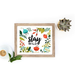 Stay Wild | floral typography art print - Prints