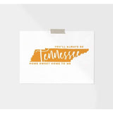 Tennessee State Song | You’ll Always Be Home Sweet Home To Me - 5x7 Unframed Print / DarkOrange - State Song