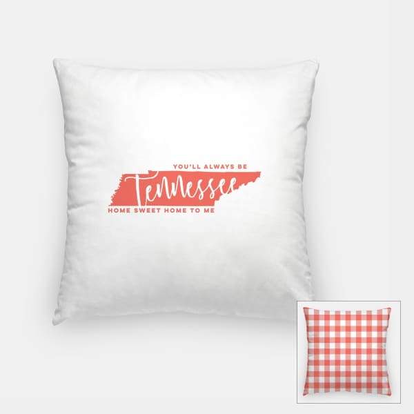 Tennessee State Song | You’ll Always Be Home Sweet Home To Me - Pillow | Square / Salmon - State Song