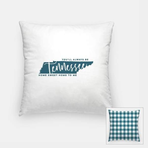 Tennessee State Song | You’ll Always Be Home Sweet Home To Me - Pillow | Square / Teal - State Song