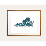 Virginia State Song | Is It Any Wonder That I Love Her - 5x7 Unframed Print / Teal - State Song