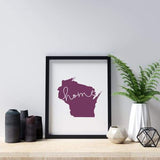 Wisconsin ’home’ state silhouette - 5x7 Unframed Print / Purple - Home Silhouette
